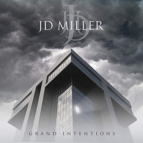 JD Miller : Grand Intentions
